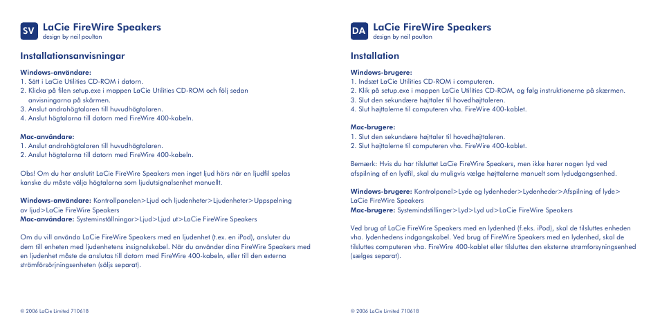 Lacie firewire speakers, Installationsanvisningar, Installation | LaCie Speaker User Manual | Page 7 / 13