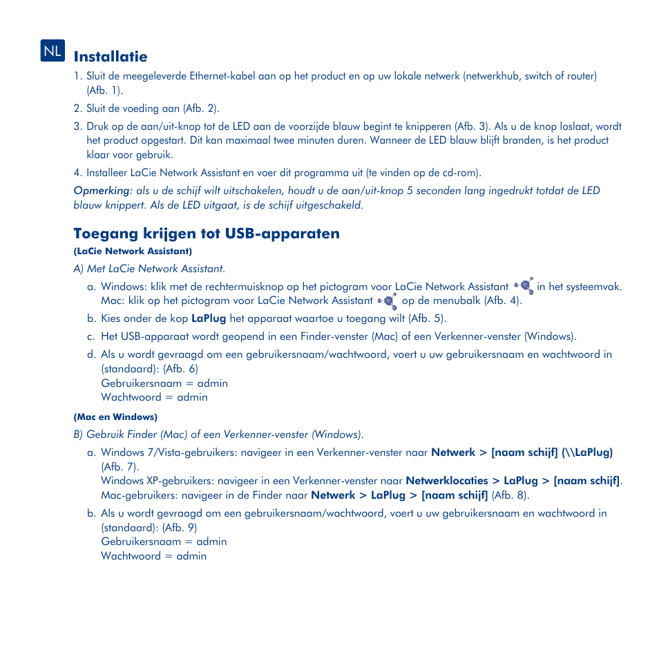 Installatie, Toegang krijgen tot usb-apparaten, Toegang krijgen tot het lacie-dashboard | Led-gedrag van de laplug, Firmware bijwerken | LaCie LaPlug User Manual | Page 20 / 43