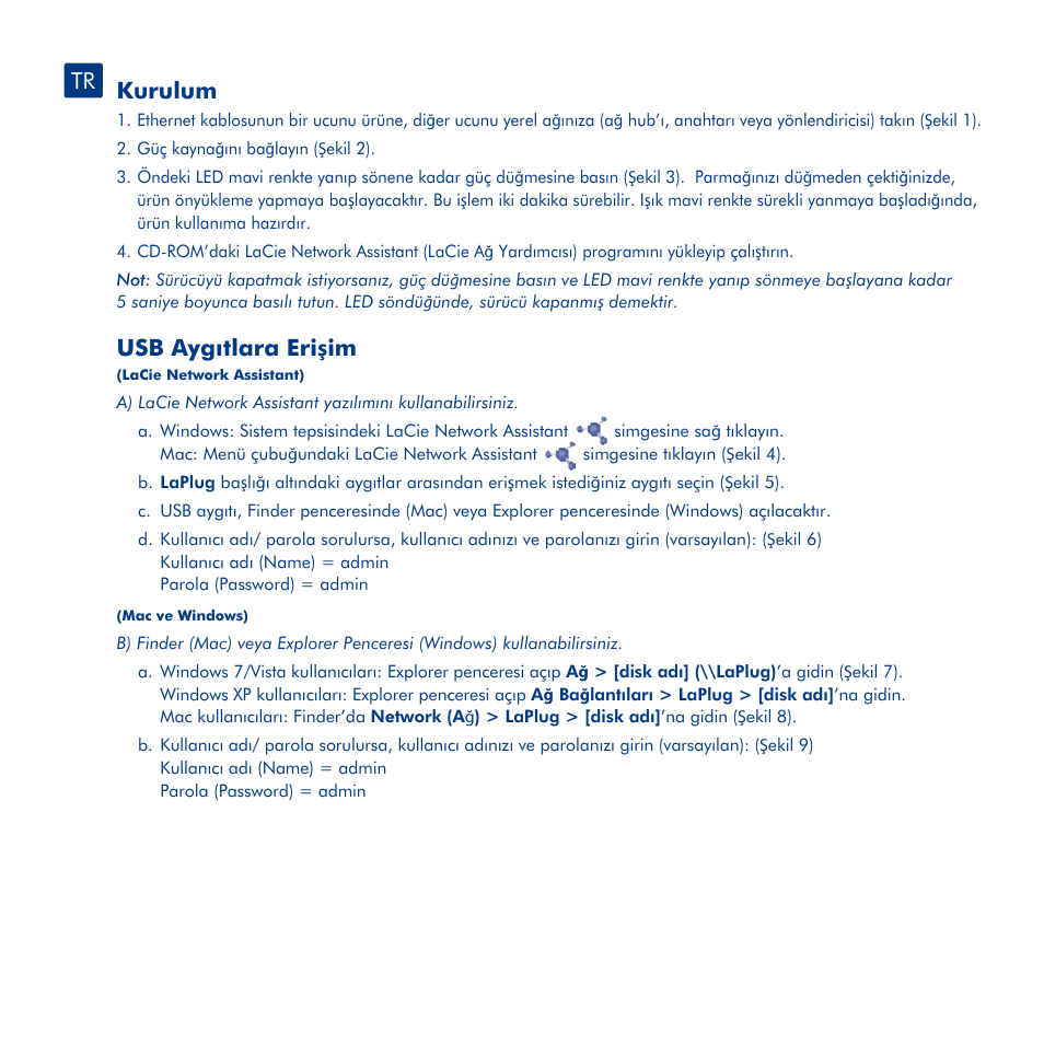 Kurulum, Usb aygıtlara eri şim, Lacie dashboard’a eri şim | Laplug led hareketleri, Ürün yazılımını güncelle ştirme | LaCie LaPlug User Manual | Page 38 / 43