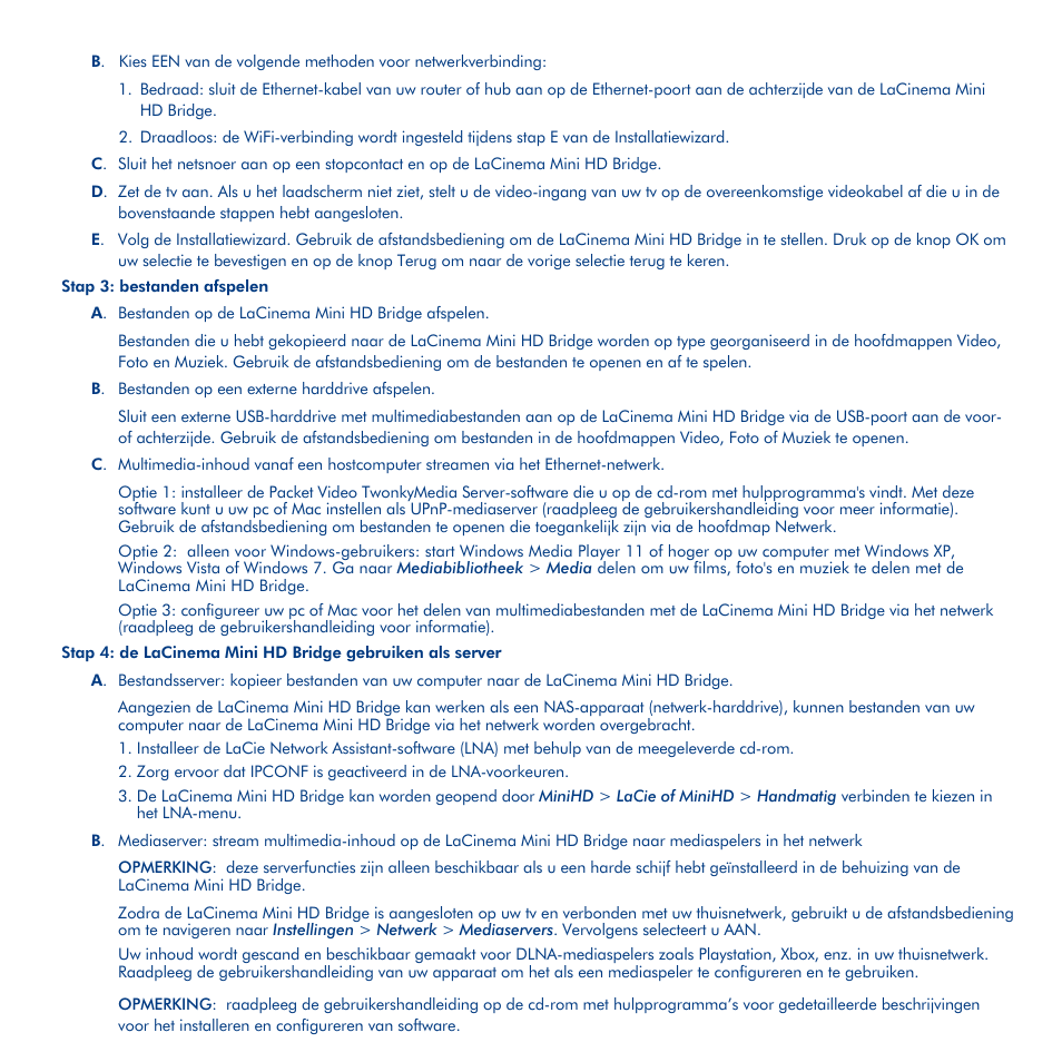 Harddrive-opties, De lacinema mini hd bridge installeren | LaCie La Cinema Mini BridgeHD User Manual | Page 23 / 48