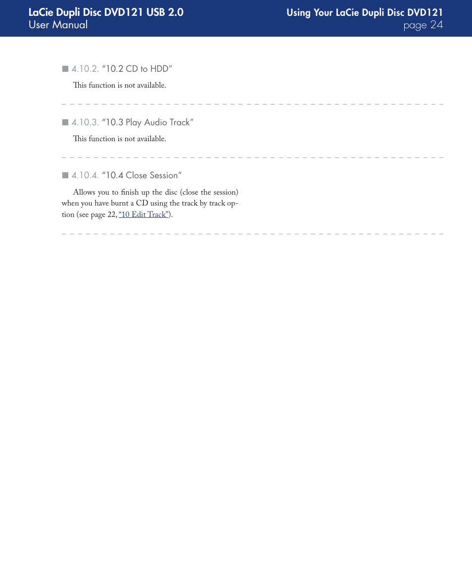 “10.2 cd to hdd, “10.3 play audio track, “10.4 close session | LaCie DVD121 User Manual | Page 24 / 40