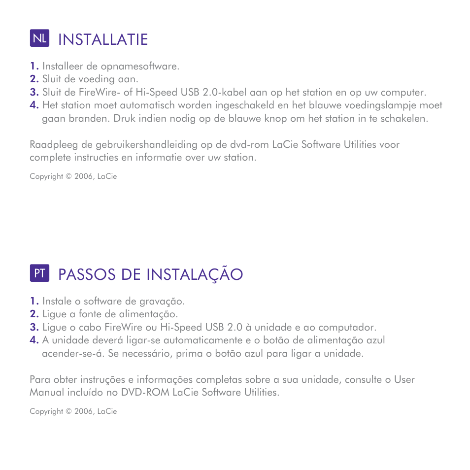 Installatie, Passos de instalação | LaCie d2 Blu-ray User Manual | Page 8 / 16