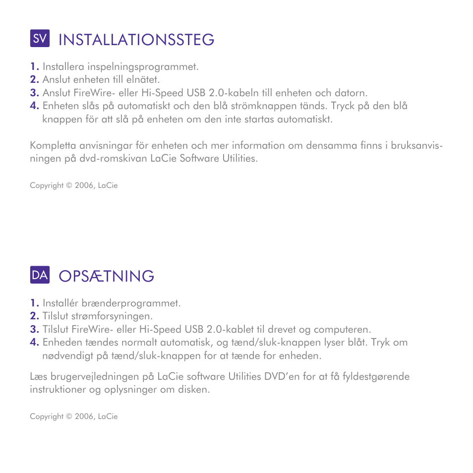 Installationssteg, Opsætning | LaCie d2 Blu-ray User Manual | Page 9 / 16