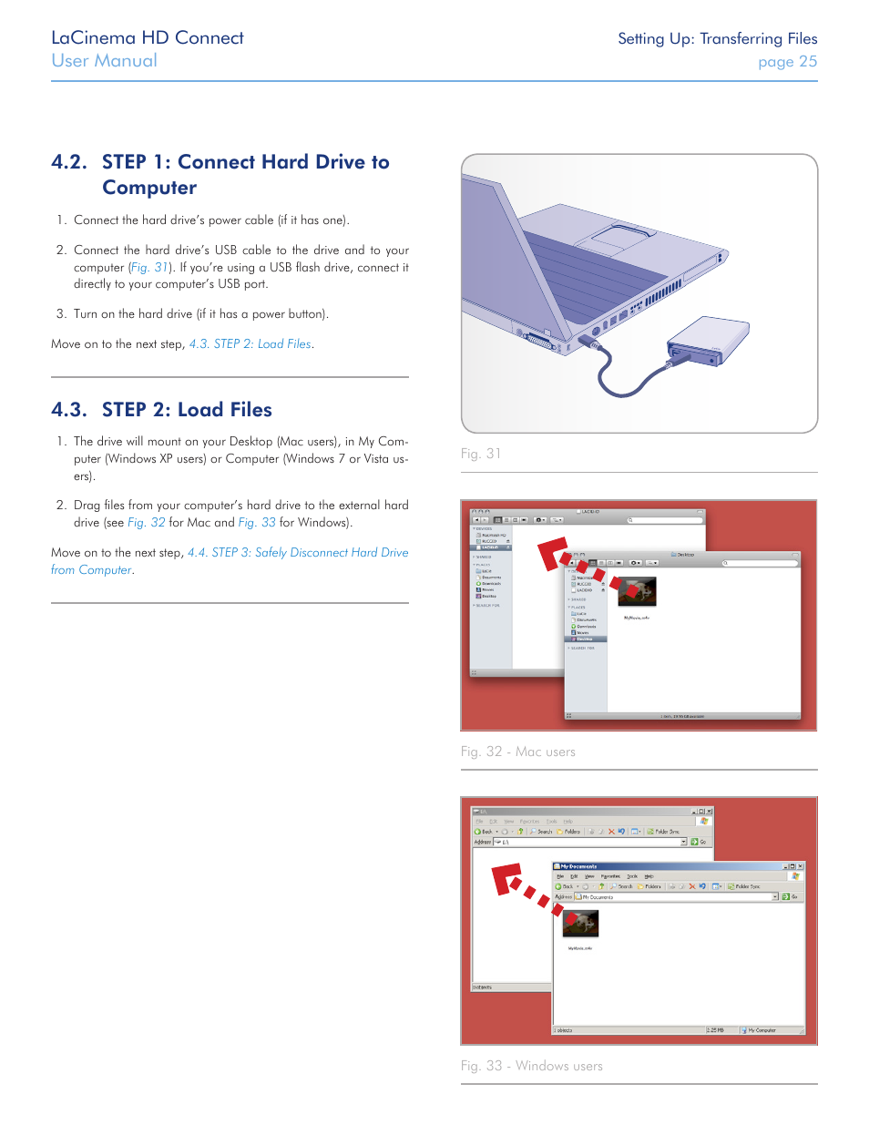 Step 1: connect hard drive to computer, Step 2: load files, Lacinema hd connect | User manual | LaCie LaCinema HD Connect User Manual | Page 25 / 72