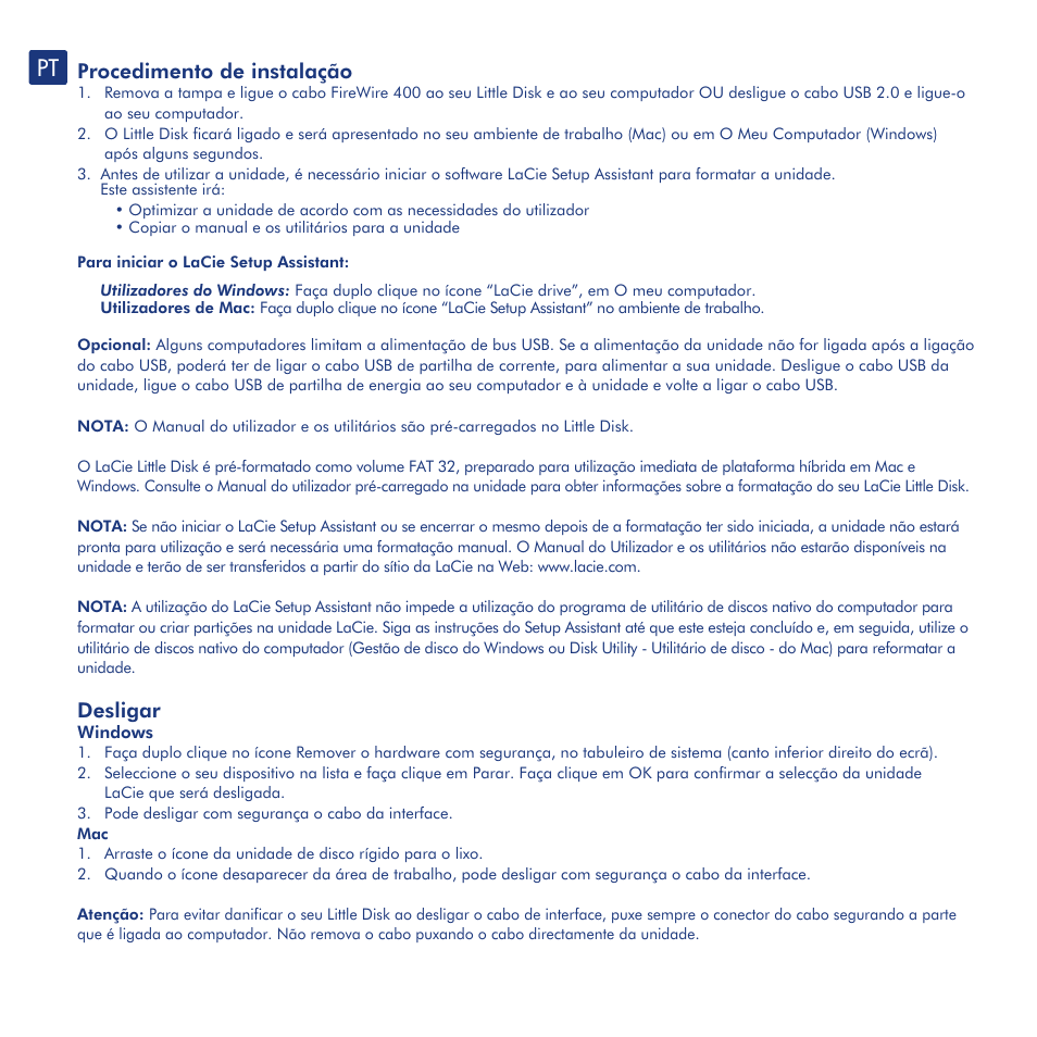 Procedimento de instalação, Desligar, Precauções e informações da garantia | LaCie Little Disk User Manual | Page 16 / 40