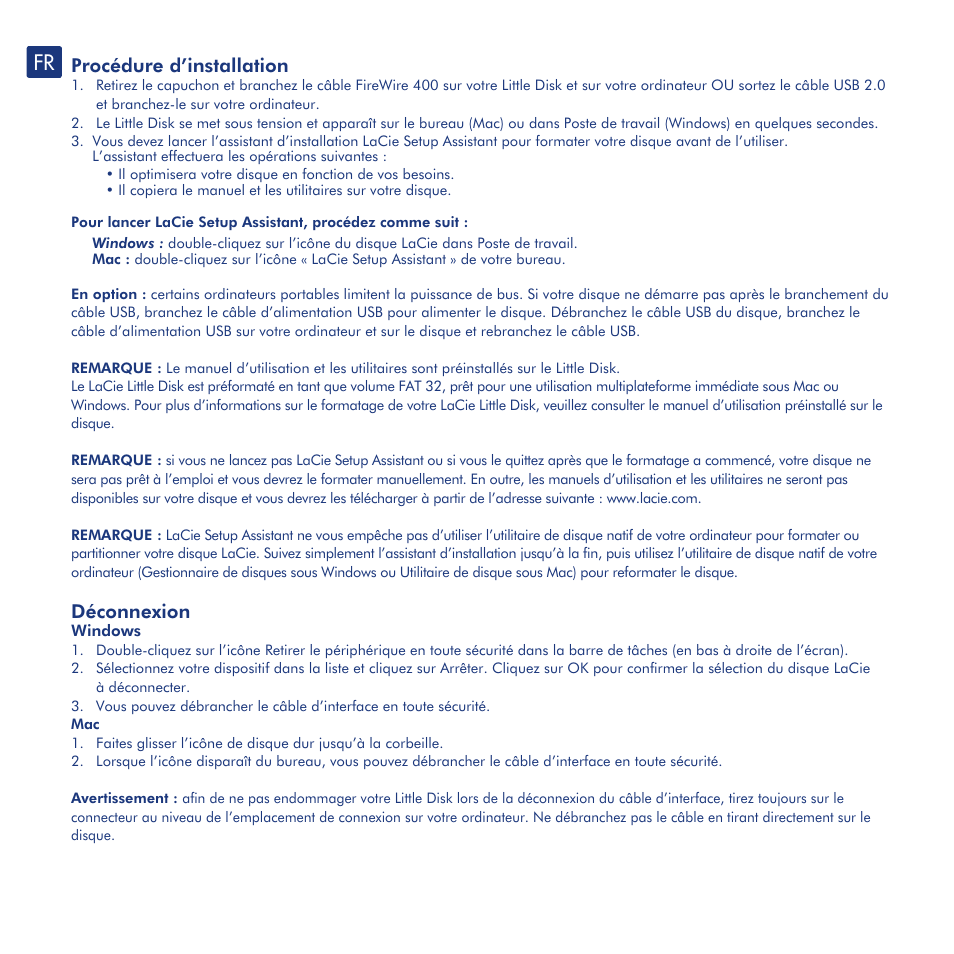 Procédure d’installation, Déconnexion, Précautions et informations sur la garantie | LaCie Little Disk User Manual | Page 6 / 40