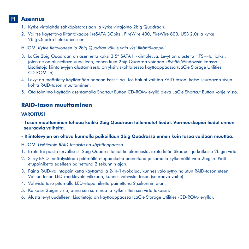 Asennus, Raid-tason muuttaminen | LaCie 2big Quadra User Manual | Page 15 / 24