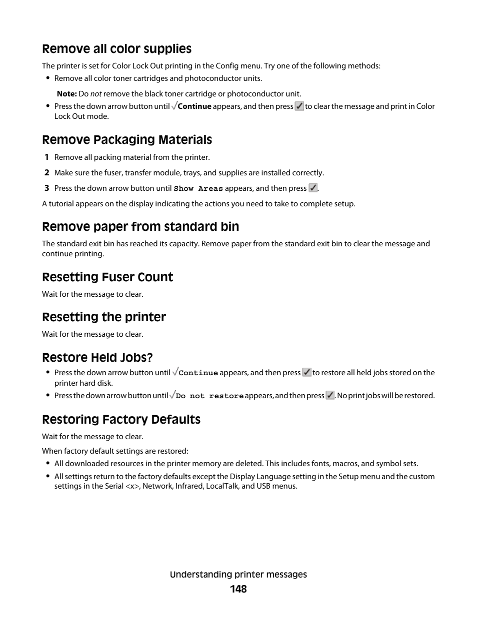 Remove all color supplies, Remove packaging materials, Remove paper from standard bin | Resetting fuser count, Resetting the printer, Restore held jobs, Restoring factory defaults | Lexmark 280 User Manual | Page 148 / 217