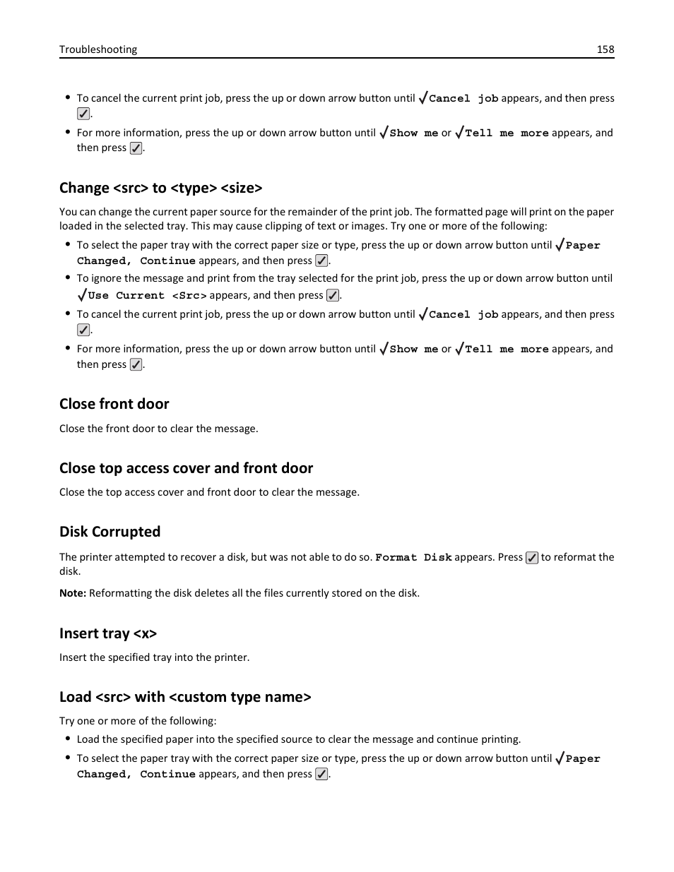 Change <src> to <type> <size, Close front door, Close top access cover and front door | Disk corrupted, Insert tray <x, Load <src> with <custom type name | Lexmark 410 User Manual | Page 158 / 213