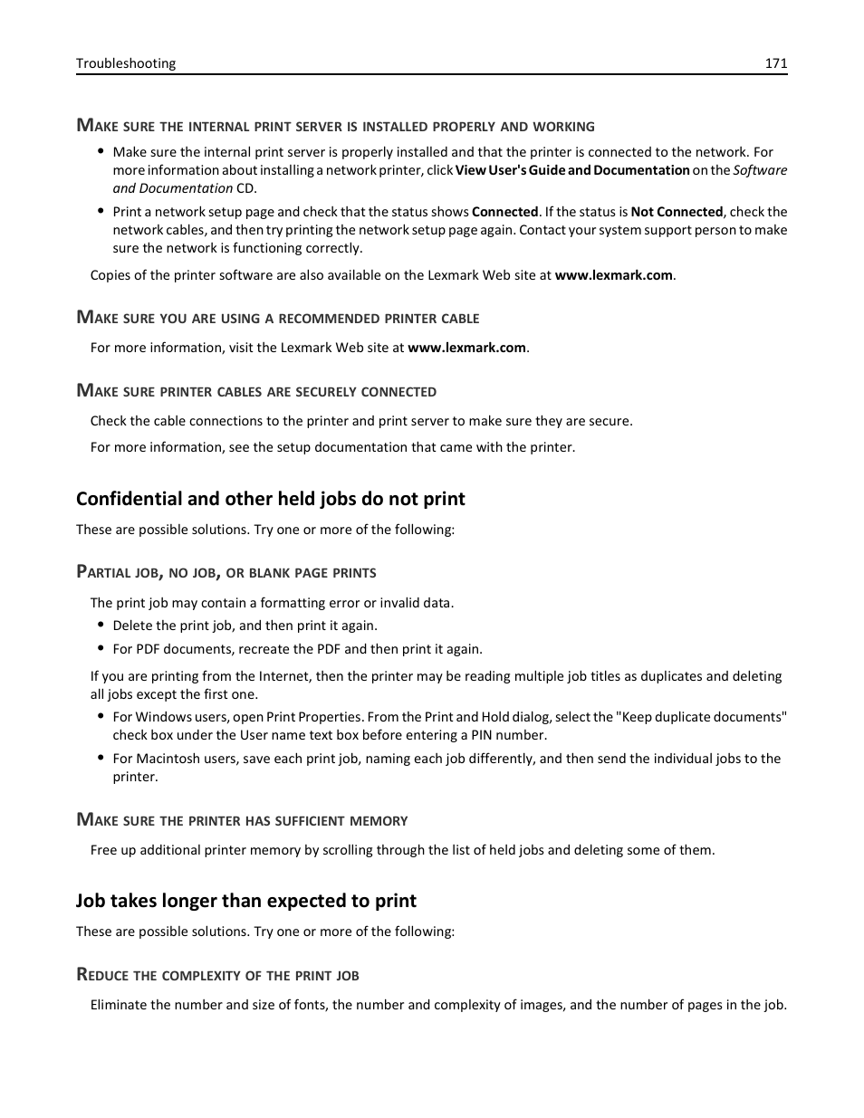 Make sure printer cables are securely connected, Confidential and other held jobs do not print, Make sure the printer has sufficient memory | Job takes longer than expected to print, Reduce the complexity of the print job | Lexmark 410 User Manual | Page 171 / 213