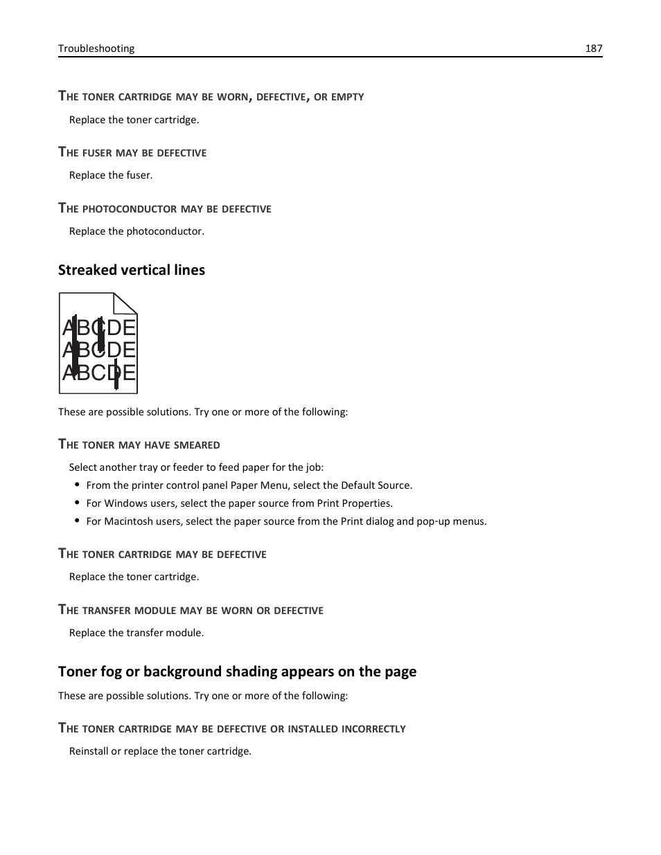 The fuser may be defective, The photoconductor may be defective, Streaked vertical lines | The toner may have smeared, The toner cartridge may be defective, The transfer module may be worn or defective, Abcde abcde abcde | Lexmark 410 User Manual | Page 187 / 213