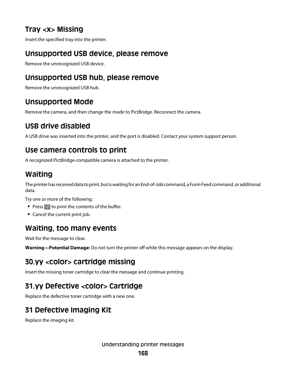 Tray <x> missing, Unsupported usb device, please remove, Unsupported usb hub, please remove | Unsupported mode, Usb drive disabled, Use camera controls to print, Waiting, Waiting, too many events, Yy <color> cartridge missing, Yy defective <color> cartridge | Lexmark 382 User Manual | Page 168 / 258