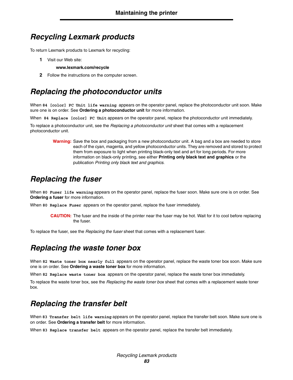 Recycling lexmark products, Replacing the photoconductor units, Replacing the fuser | Replacing the waste toner box, Replacing the transfer belt | Lexmark C522 User Manual | Page 83 / 146