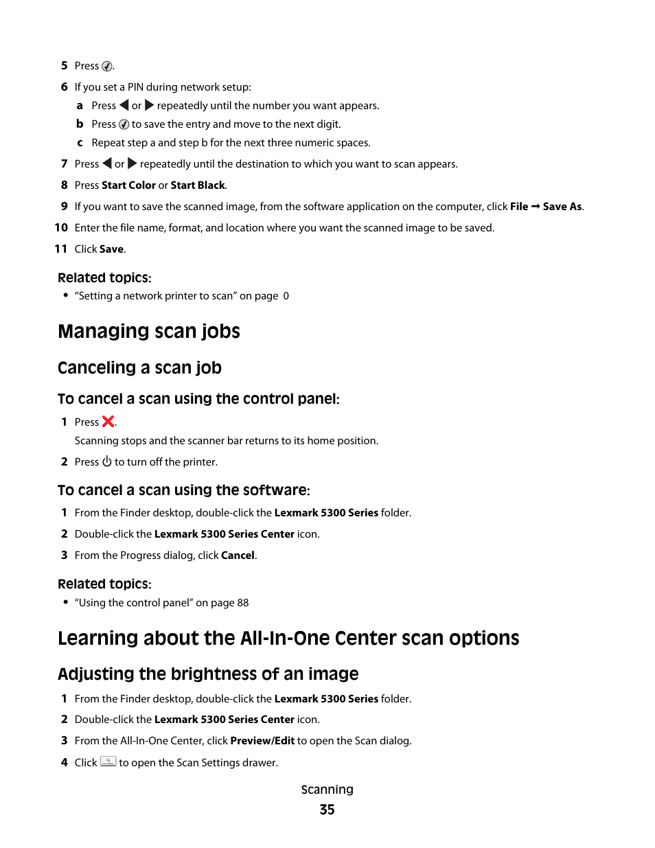 Managing scan jobs, Canceling a scan job, Learning about the all-in-one center scan options | Adjusting the brightness of an image | Lexmark 5300 User Manual | Page 35 / 179