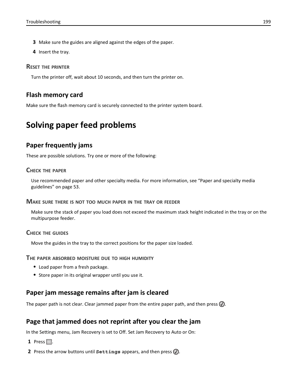 Reset the printer, Flash memory card, Solving paper feed problems | Paper frequently jams, Check the paper, Check the guides, The paper absorbed moisture due to high humidity, Paper jam message remains after jam is cleared | Lexmark 436 User Manual | Page 199 / 235