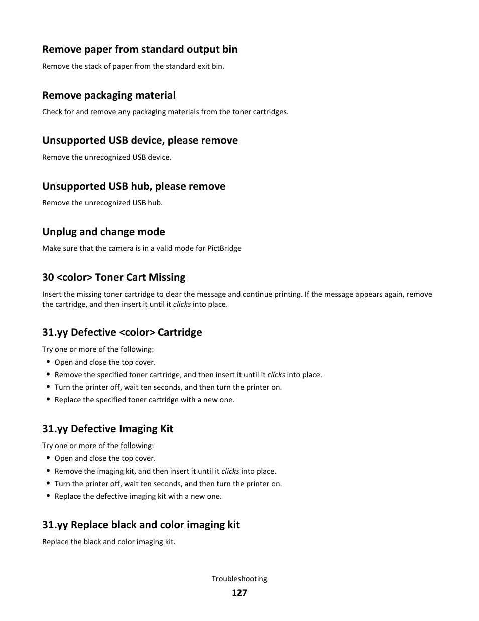 Remove paper from standard output bin, Remove packaging material, Unsupported usb device, please remove | Unsupported usb hub, please remove, Unplug and change mode, 30 <color> toner cart missing, Yy defective <color> cartridge, Yy defective imaging kit, Yy replace black and color imaging kit | Lexmark 5025 User Manual | Page 127 / 171