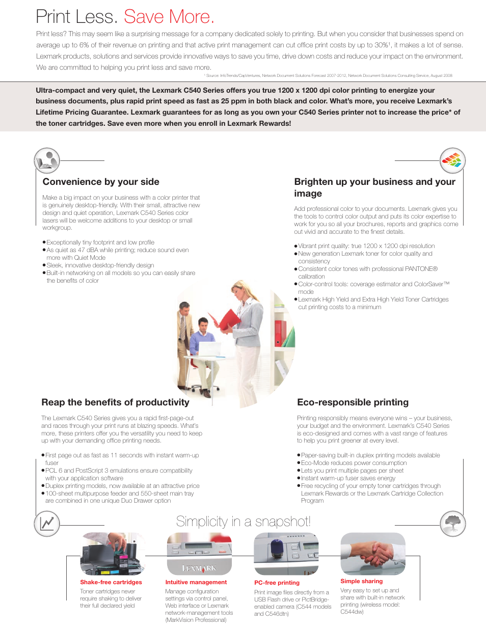 Print less. save more, Simplicity in a snapshot, Convenience by your side | Brighten up your business and your image, Eco-responsible printing, Reap the benefits of productivity | Lexmark C 540n User Manual | Page 2 / 6