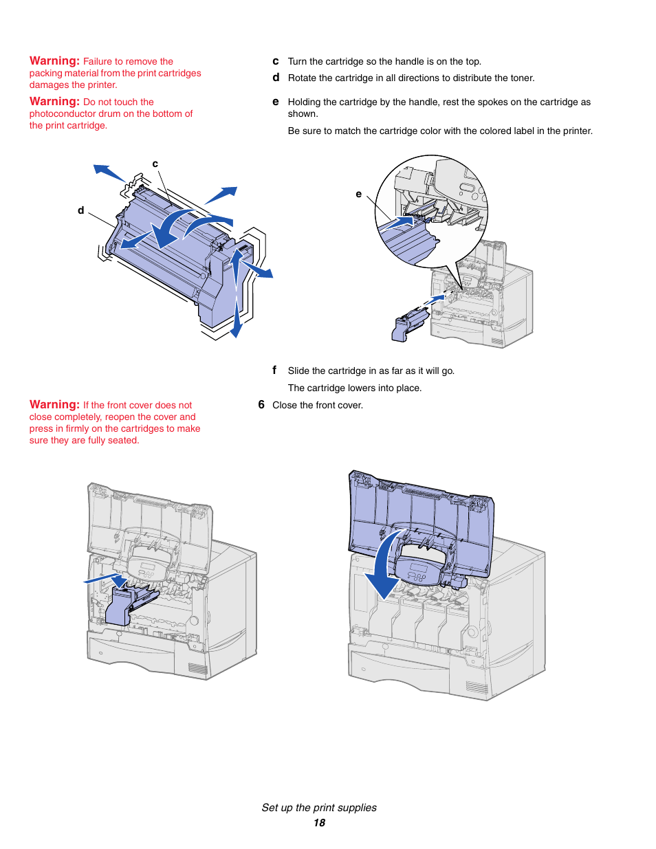 C turn the cartridge so the handle is on the top, F slide the cartridge in as far as it will go, 6 close the front cover | Lexmark C 760 User Manual | Page 18 / 39
