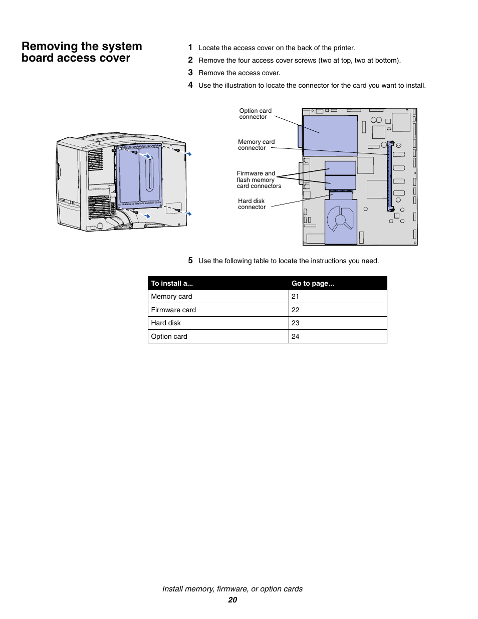 Removing the system board access cover, 3 remove the access cover | Lexmark C 760 User Manual | Page 20 / 39