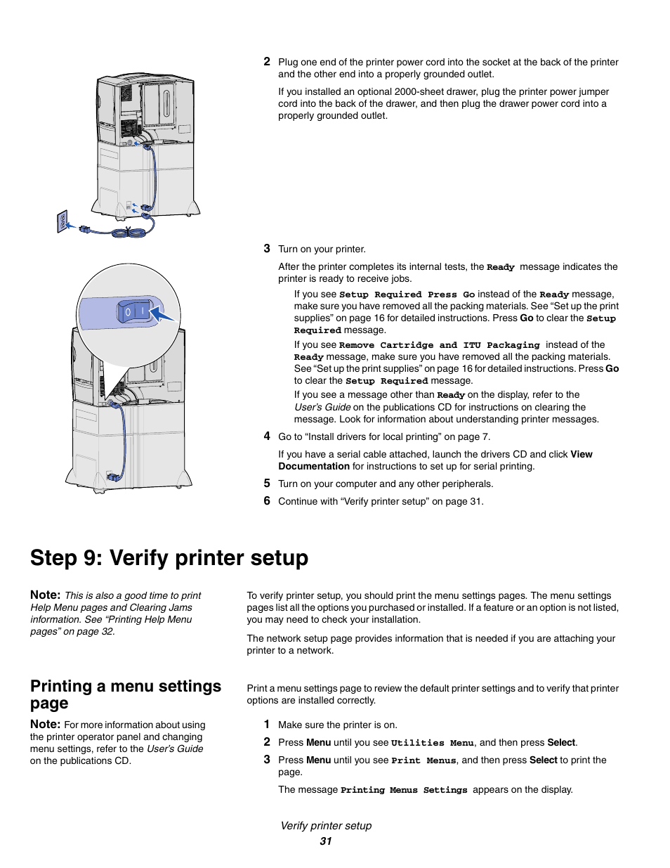 3 turn on your printer, 5 turn on your computer and any other peripherals, Step9: verify printer setup | 1 make sure the printer is on, Step 9: verify printer setup, Printing a menu settings page | Lexmark C 760 User Manual | Page 31 / 39