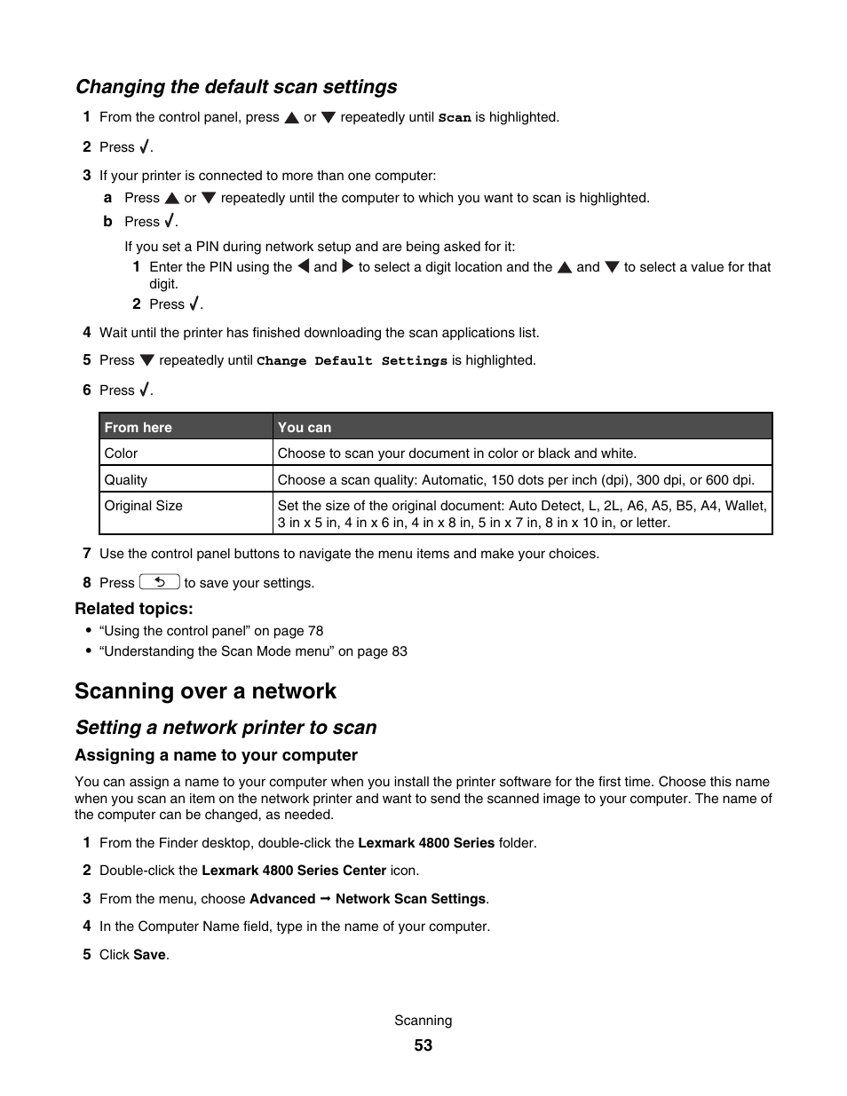 Changing the default scan settings, Scanning over a network, Setting a network printer to scan | Lexmark 4800 User Manual | Page 53 / 166