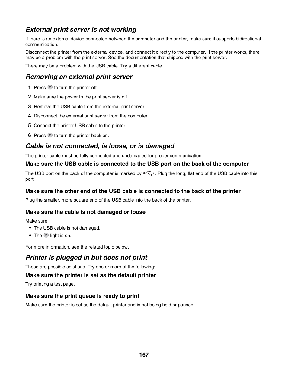 External print server is not working, Removing an external print server, Cable is not connected, is loose, or is damaged | Printer is plugged in but does not print | Lexmark 6500 Series User Manual | Page 167 / 223