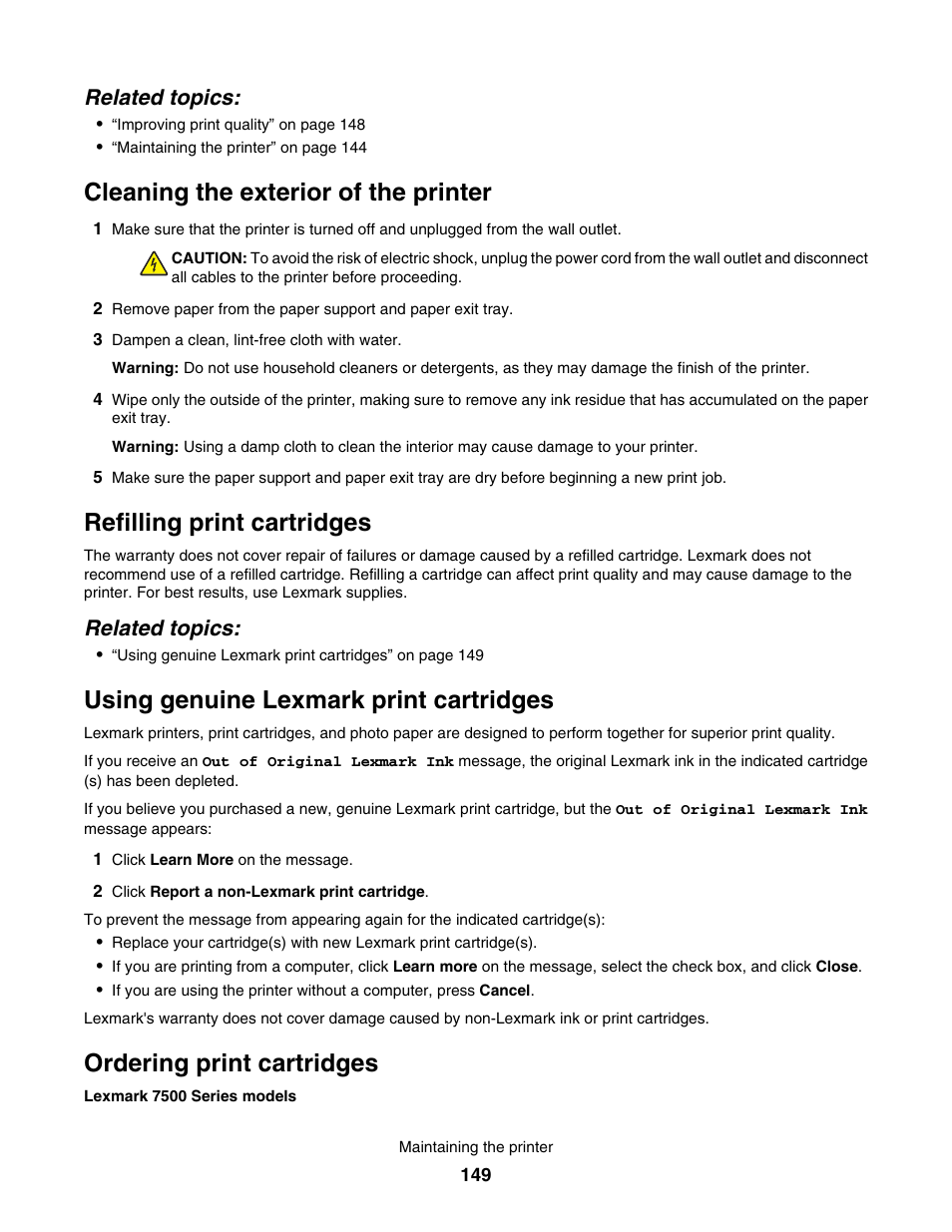 Cleaning the exterior of the printer, Refilling print cartridges, Using genuine lexmark print cartridges | Ordering print cartridges, Related topics | Lexmark 7500 Series User Manual | Page 149 / 227