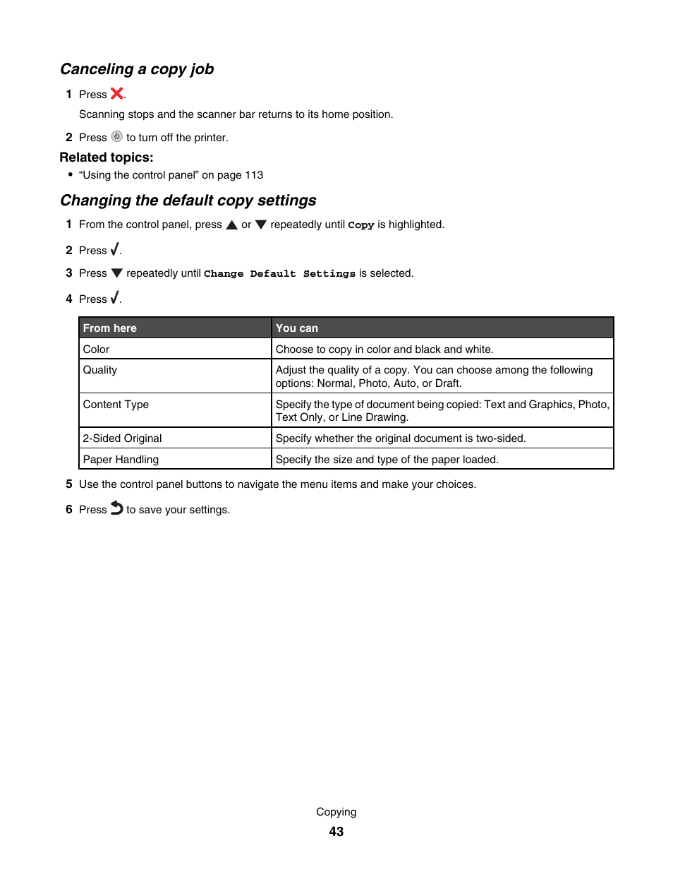 Canceling a copy job, Changing the default copy settings | Lexmark 7500 Series User Manual | Page 43 / 227
