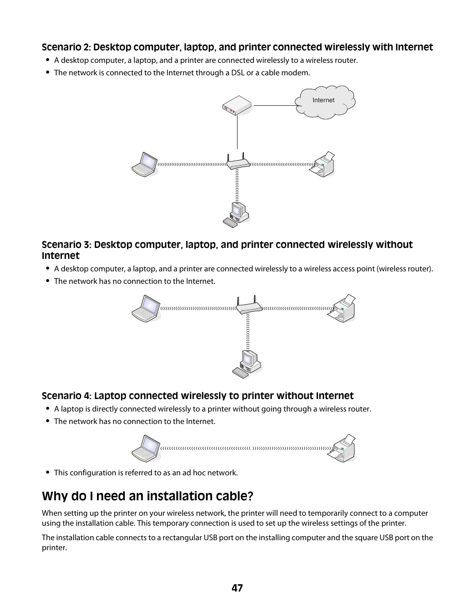 Why do i need an installation cable | Lexmark 4600 Series User Manual | Page 47 / 144