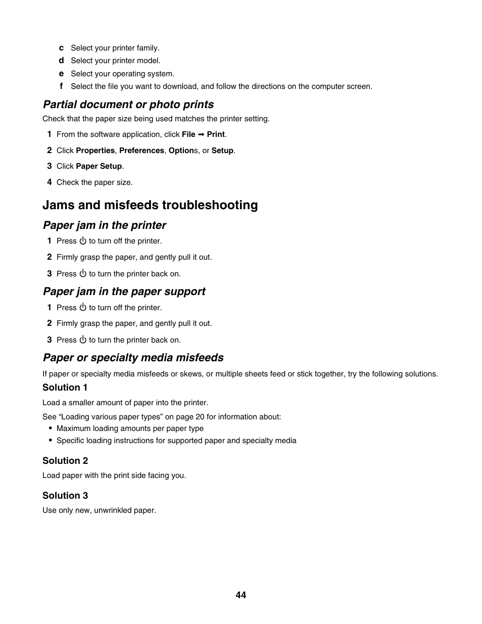 Partial document or photo prints, Jams and misfeeds troubleshooting, Paper jam in the printer | Paper jam in the paper support, Paper or specialty media misfeeds | Lexmark 1300 Series User Manual | Page 44 / 53
