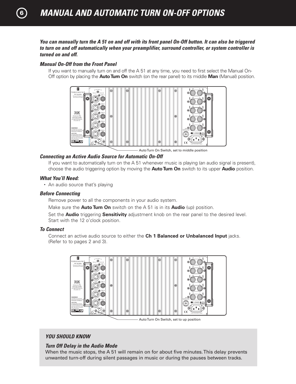 Manual and automatic turn on-off options, What you’ll need, Before connecting | You should know turn off delay in the audio mode, An audio source that’s playing, Auto turn on switch, set to up position, Auto turn on switch, set to middle position | Parasound A 51 User Manual | Page 8 / 20