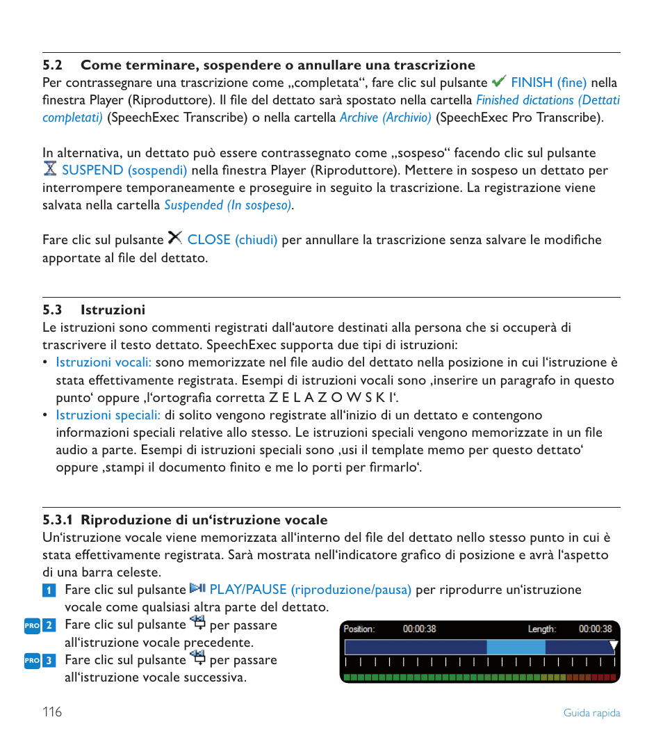 3 istruzioni | POSIFLEX Business Machines SPEECHEXEC 4.3 User Manual | Page 116 / 184