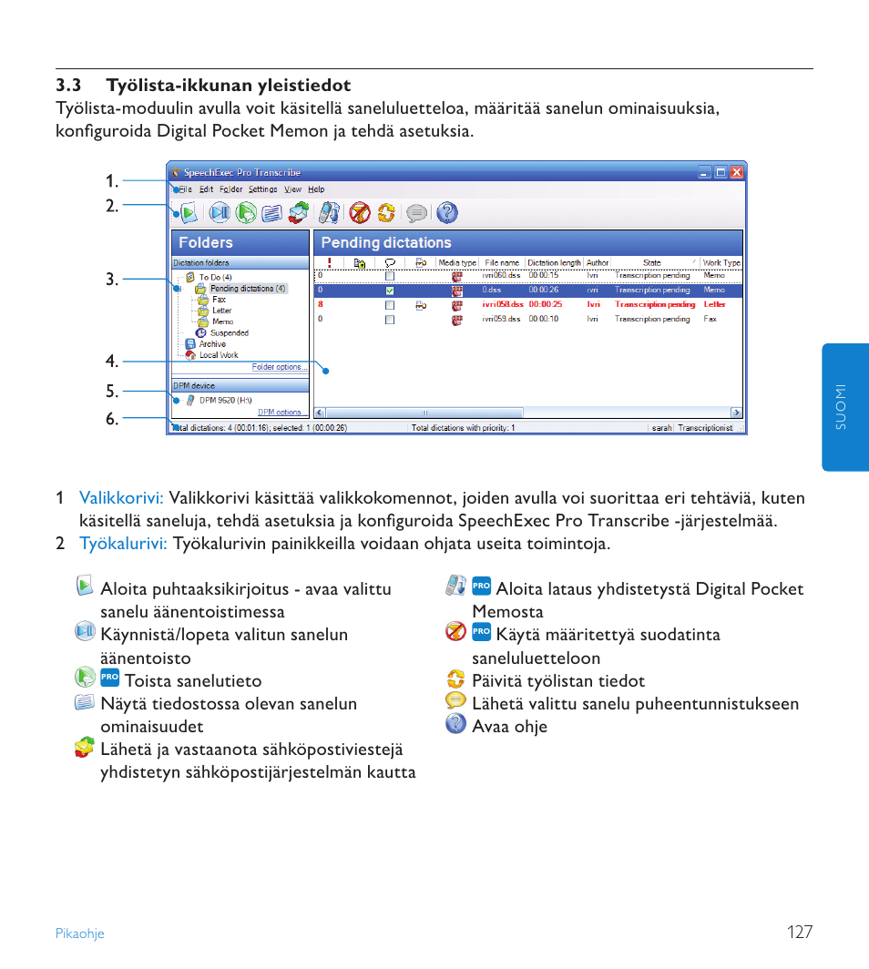 3 työlista-ikkunan yleistiedot | POSIFLEX Business Machines SPEECHEXEC 4.3 User Manual | Page 127 / 184