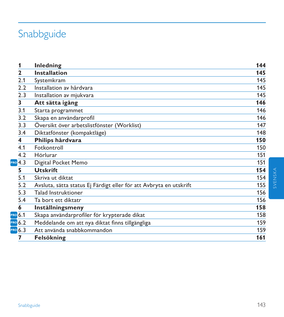 Snabbguide | POSIFLEX Business Machines SPEECHEXEC 4.3 User Manual | Page 143 / 184