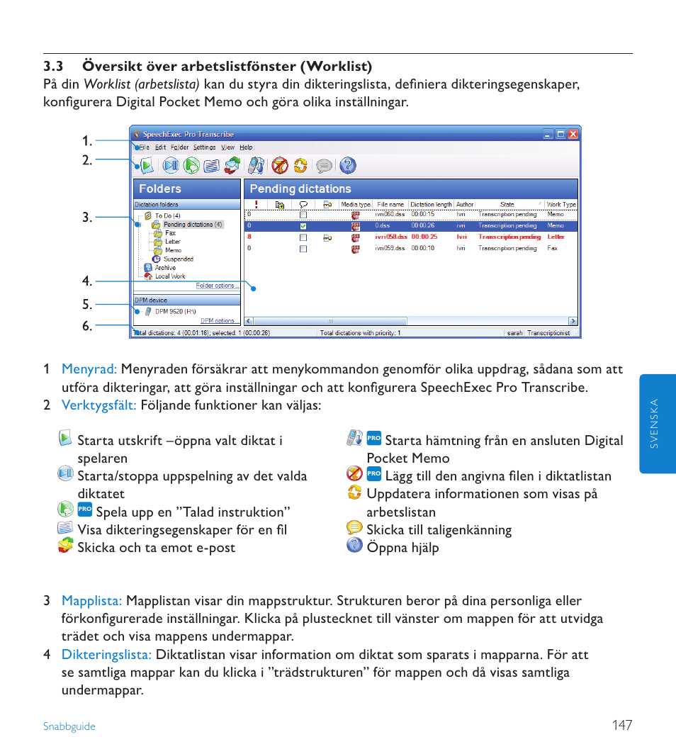 3 översikt över arbetslistfönster (worklist) | POSIFLEX Business Machines SPEECHEXEC 4.3 User Manual | Page 147 / 184