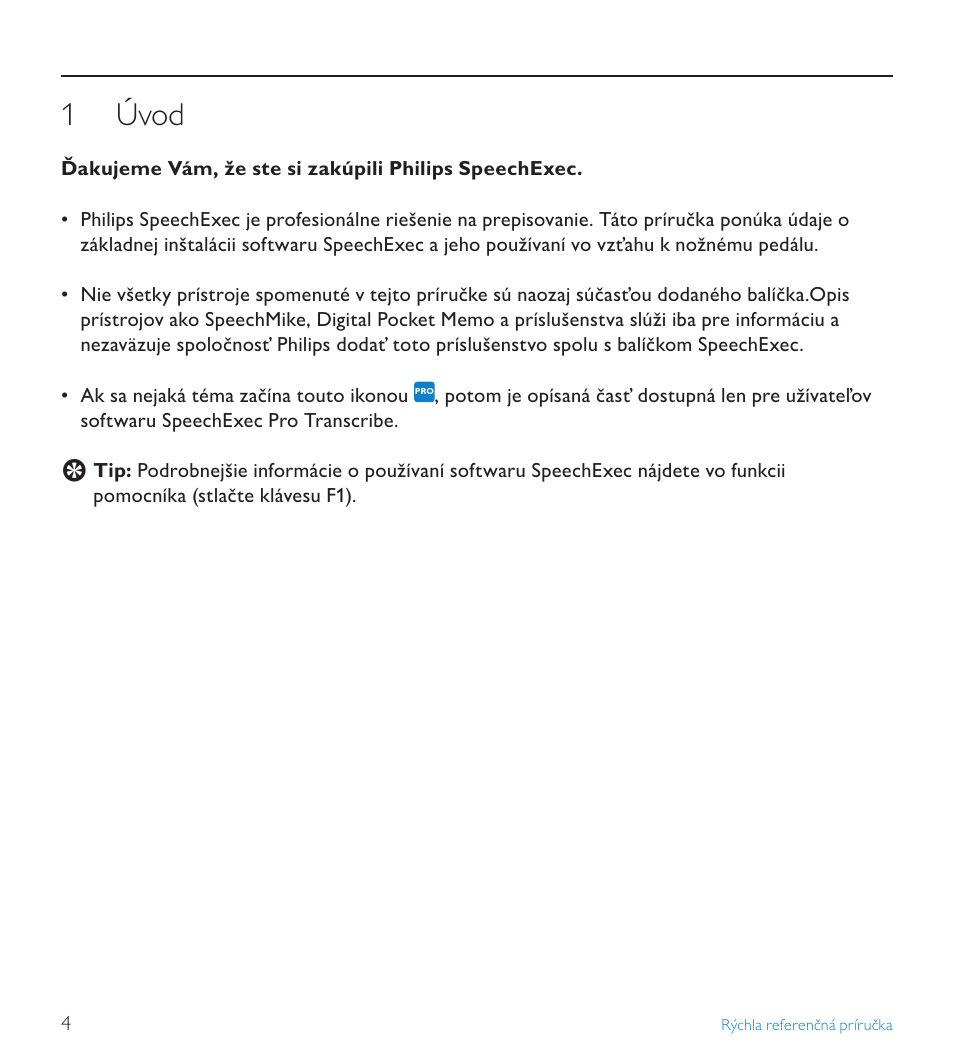 1 úvod, Úvod | POSIFLEX Business Machines SPEECHEXEC 4.3 User Manual | Page 164 / 184