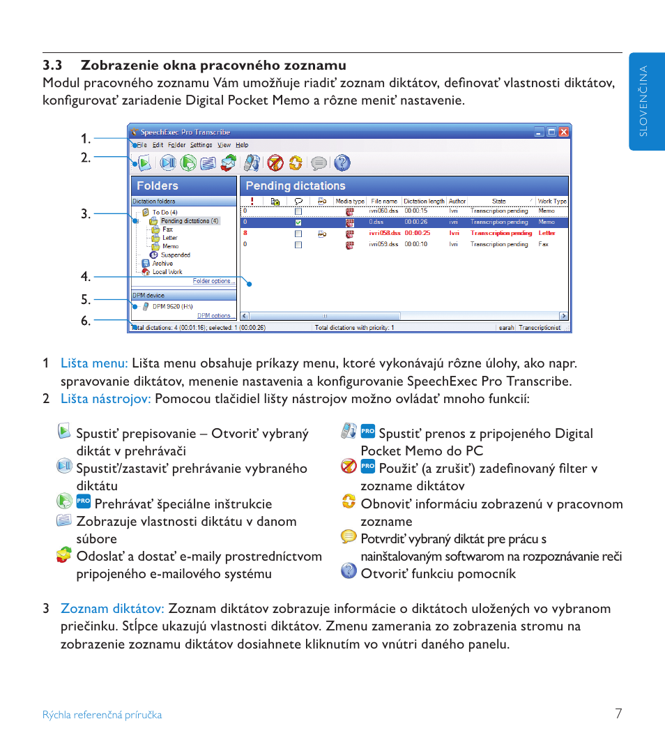 3 zobrazenie okna pracovného zoznamu | POSIFLEX Business Machines SPEECHEXEC 4.3 User Manual | Page 167 / 184