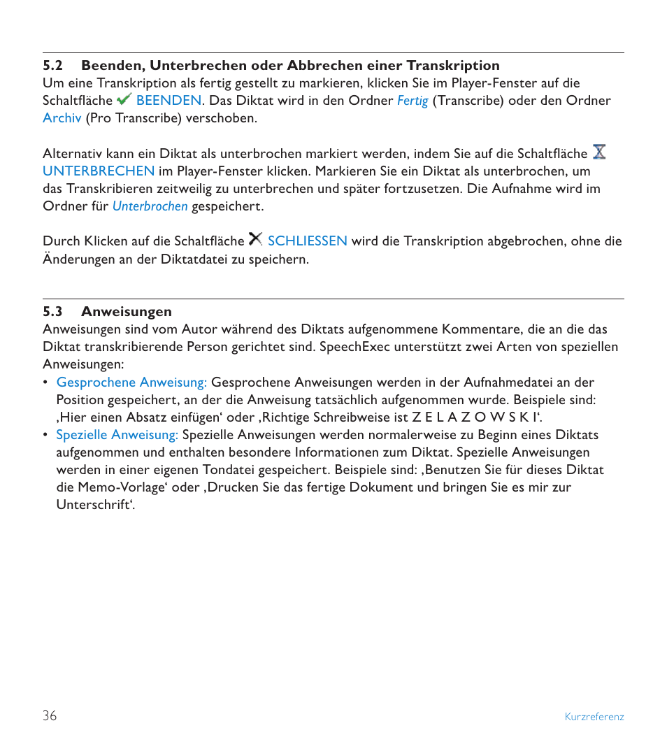 3 anweisungen | POSIFLEX Business Machines SPEECHEXEC 4.3 User Manual | Page 36 / 184