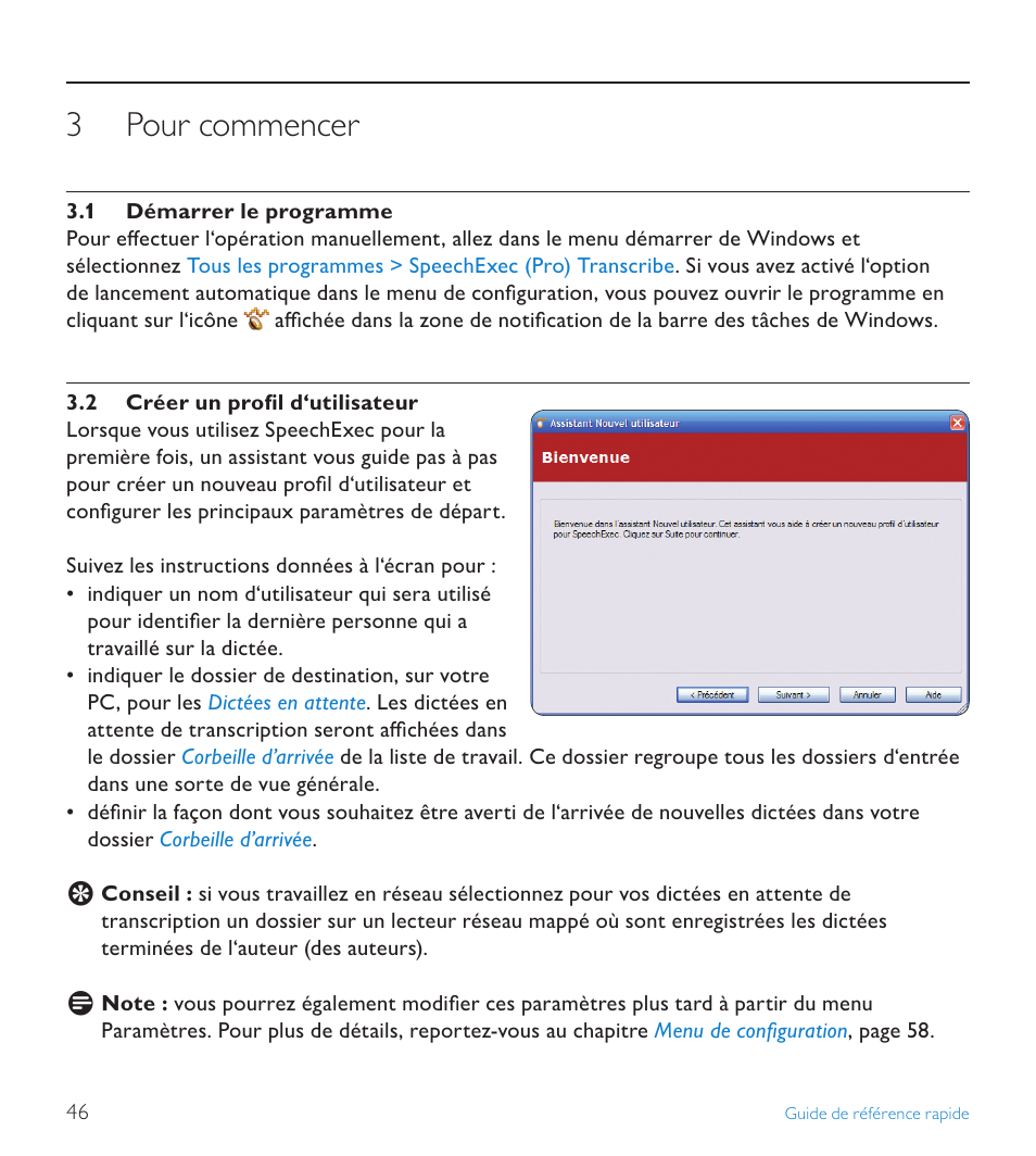 3 pour commencer, 1 démarrer le programme, 2 créer un profil d‘utilisateur | Pour commencer, Démarrer le programme | POSIFLEX Business Machines SPEECHEXEC 4.3 User Manual | Page 46 / 184