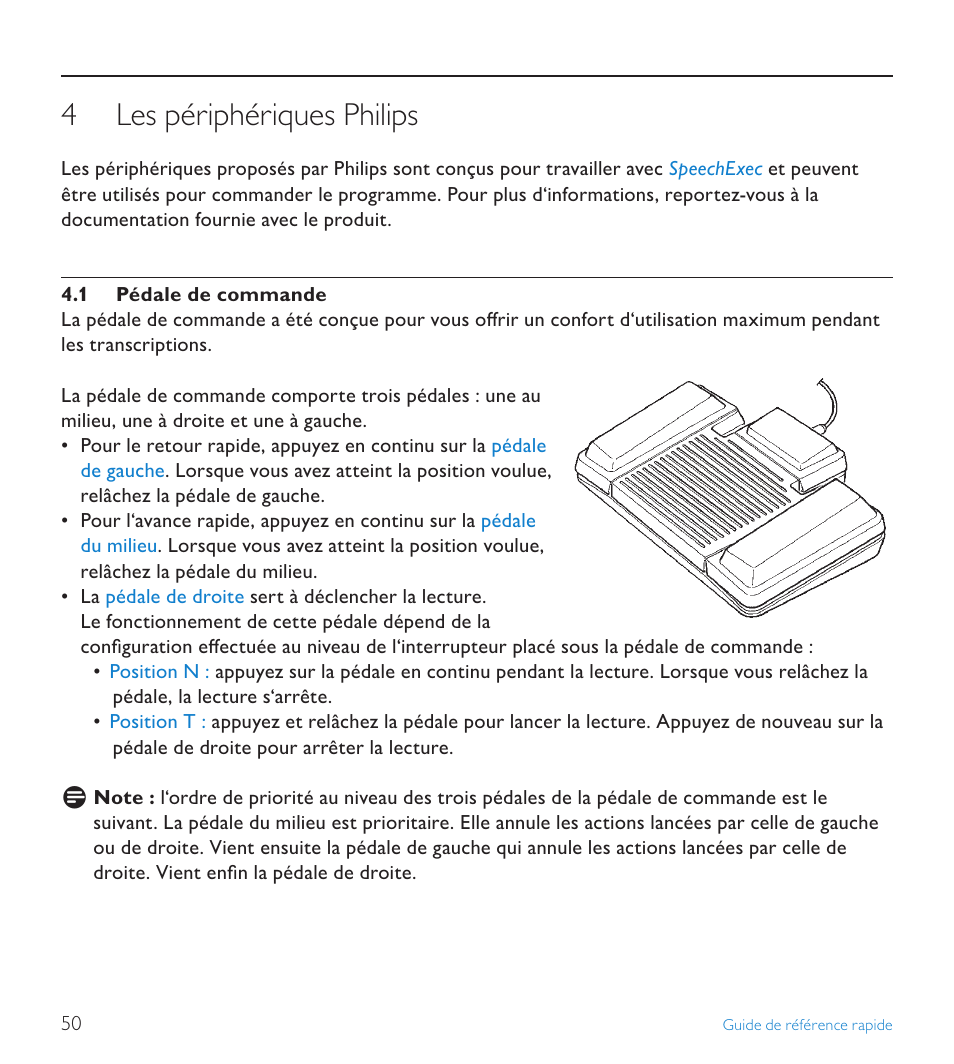 4 les périphériques philips, 1 pédale de commande, Les périphériques philips | Pédale de commande | POSIFLEX Business Machines SPEECHEXEC 4.3 User Manual | Page 50 / 184