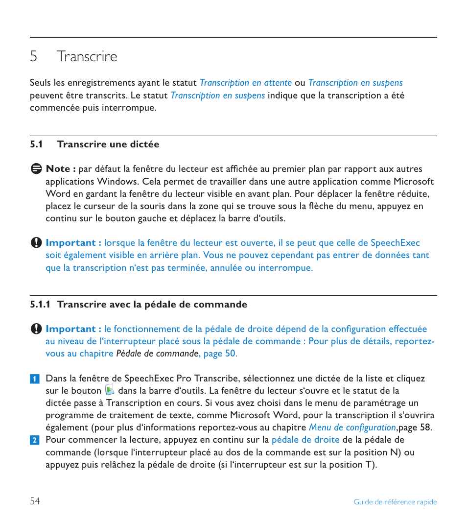 5 transcrire, 1 transcrire une dictée, Transcrire | Transcrire une dictée | POSIFLEX Business Machines SPEECHEXEC 4.3 User Manual | Page 54 / 184