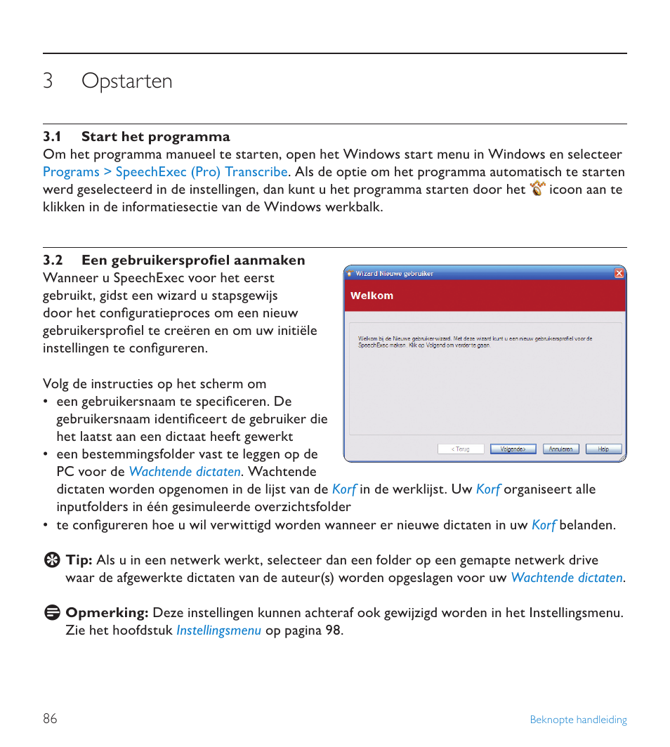 3 opstarten, 1 start het programma, 2 een gebruikersprofiel aanmaken | Opstarten, Start het programma | POSIFLEX Business Machines SPEECHEXEC 4.3 User Manual | Page 86 / 184