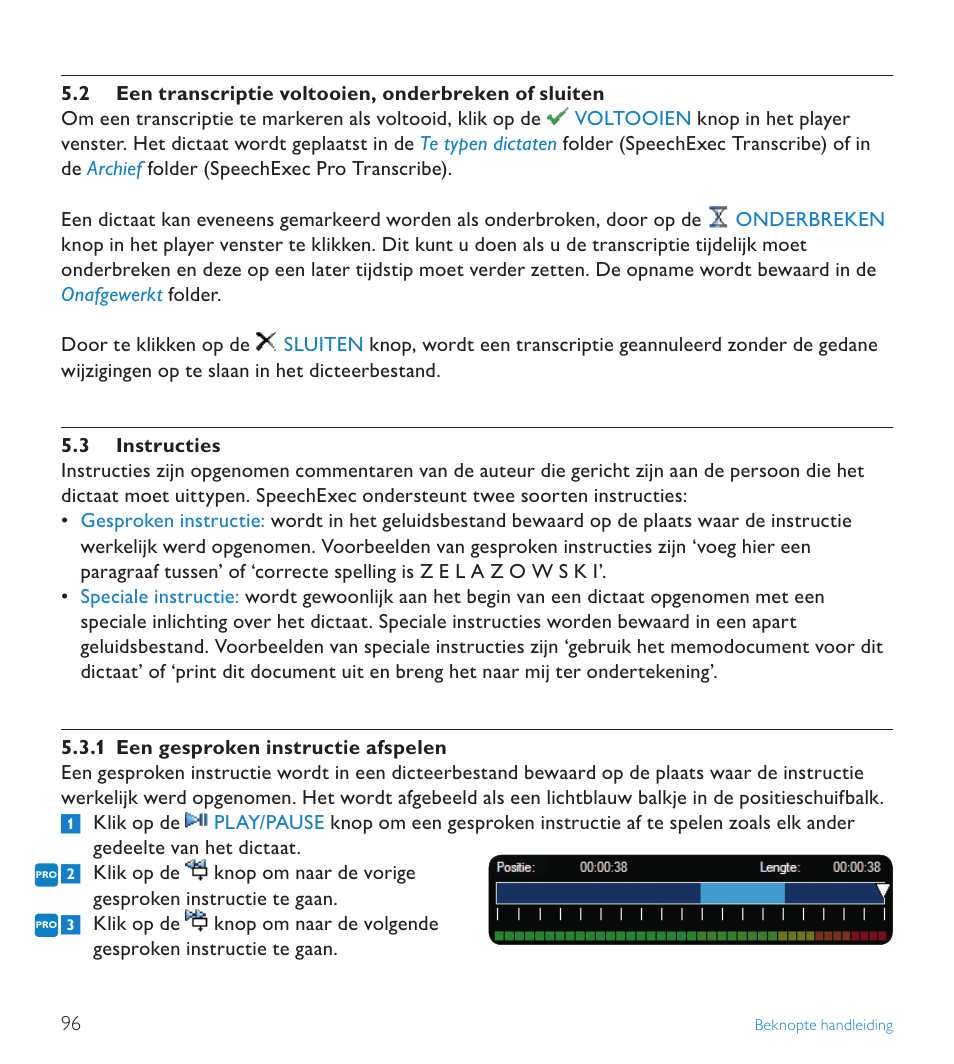 3 instructies | POSIFLEX Business Machines SPEECHEXEC 4.3 User Manual | Page 96 / 184