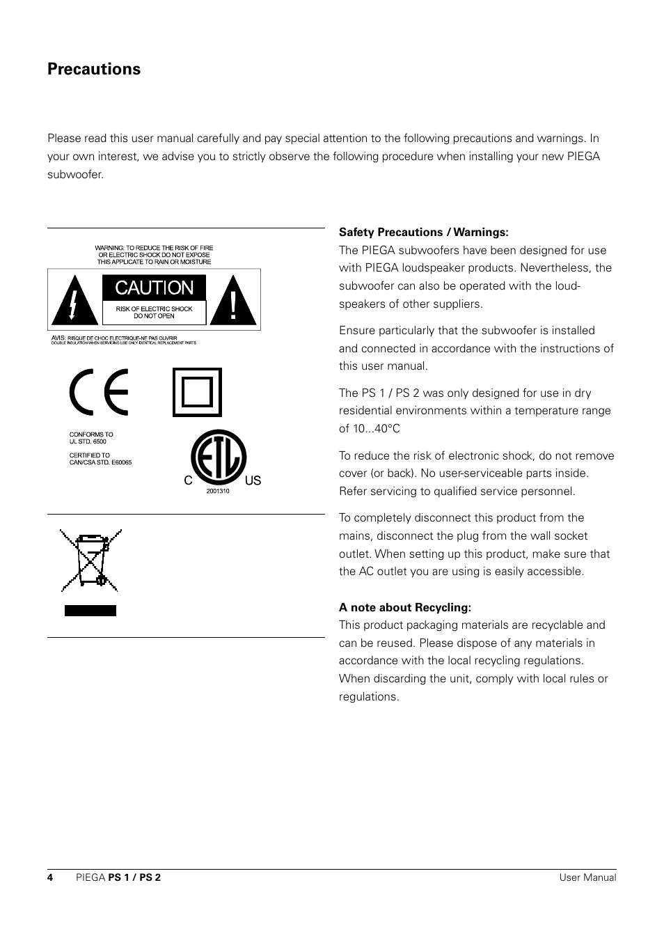 Precautions | Piega PS 1 User Manual | Page 4 / 14