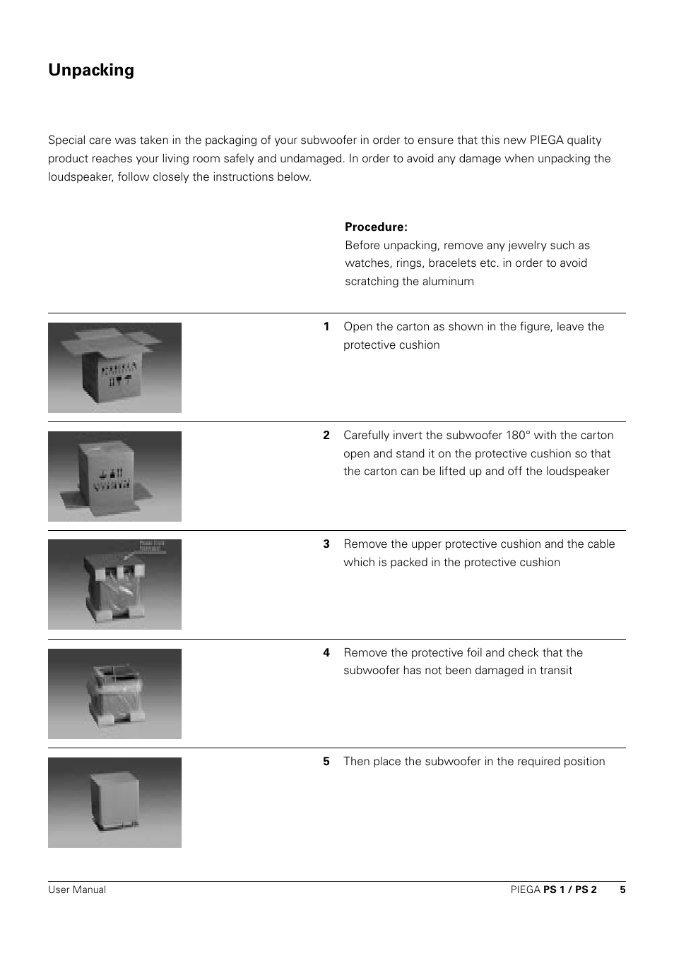 Unpacking | Piega PS 1 User Manual | Page 5 / 14