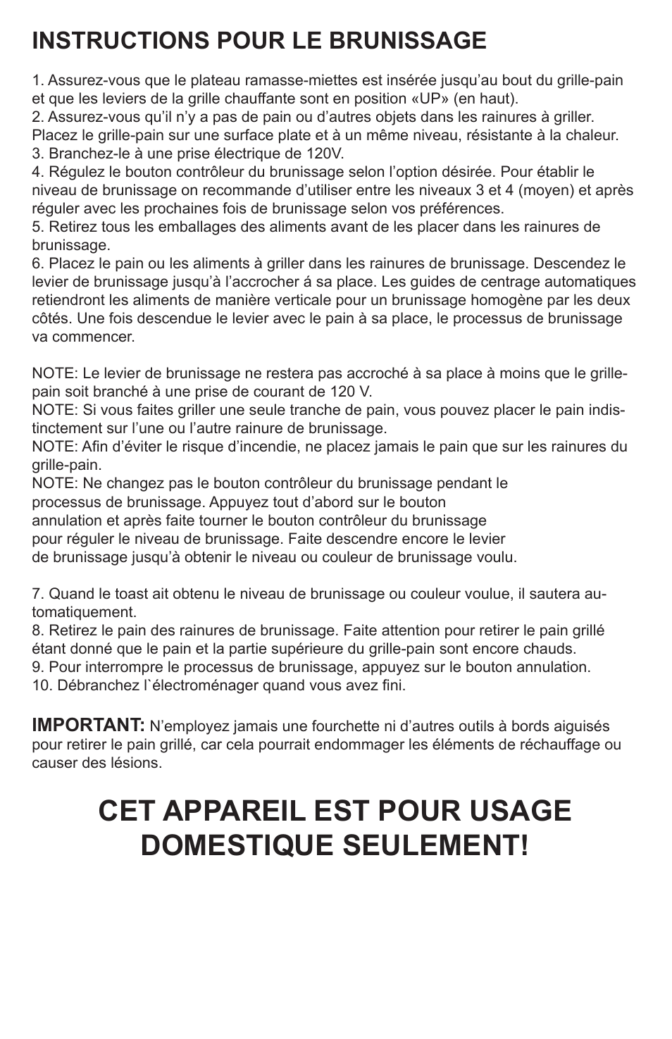 Cet appareil est pour usage domestique seulement, Instructions pour le brunissage, Important | Professional Series PS77401 User Manual | Page 10 / 10