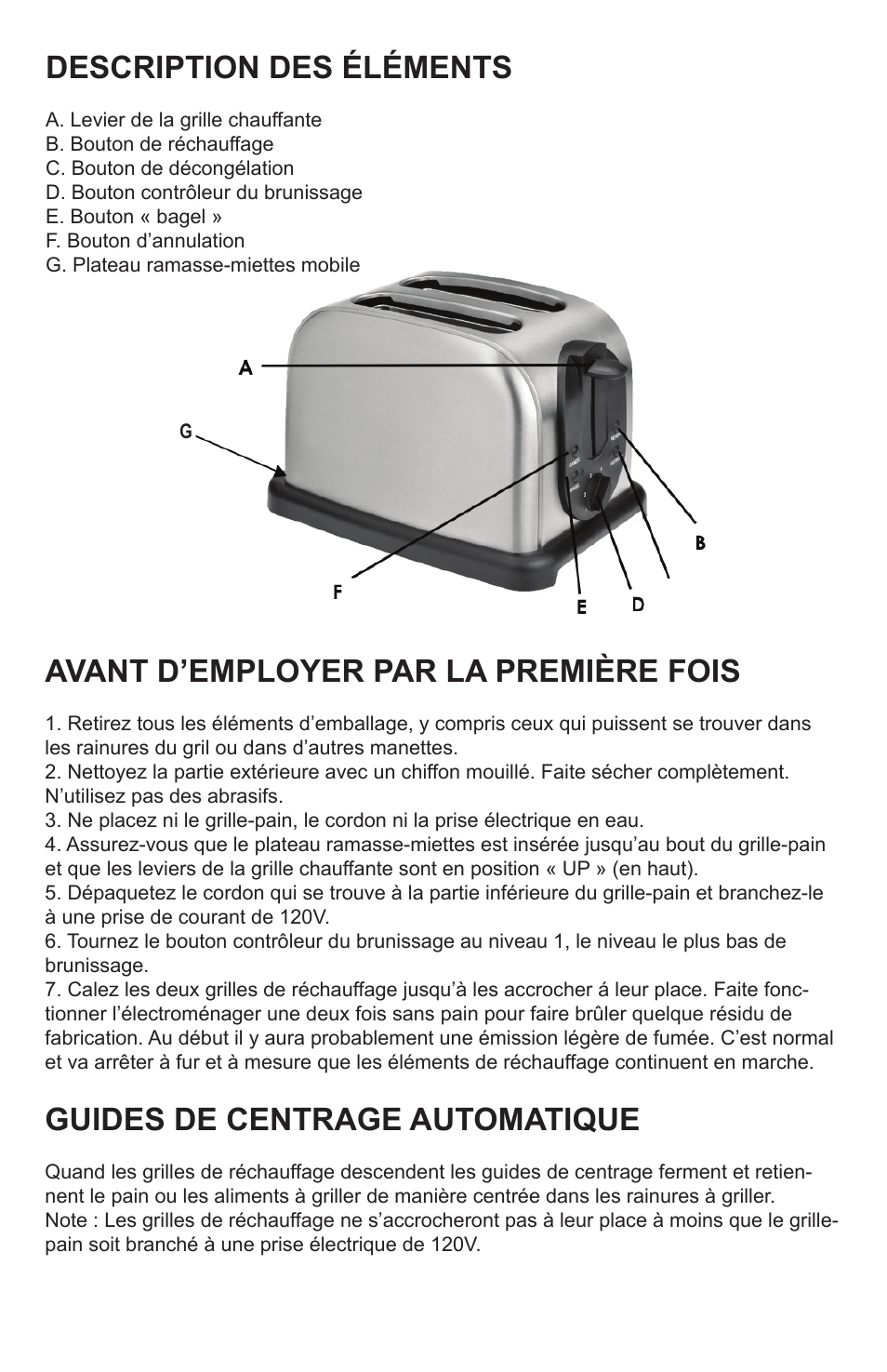 Description des éléments, Avant d’employer par la première fois, Guides de centrage automatique | Professional Series PS77401 User Manual | Page 9 / 10
