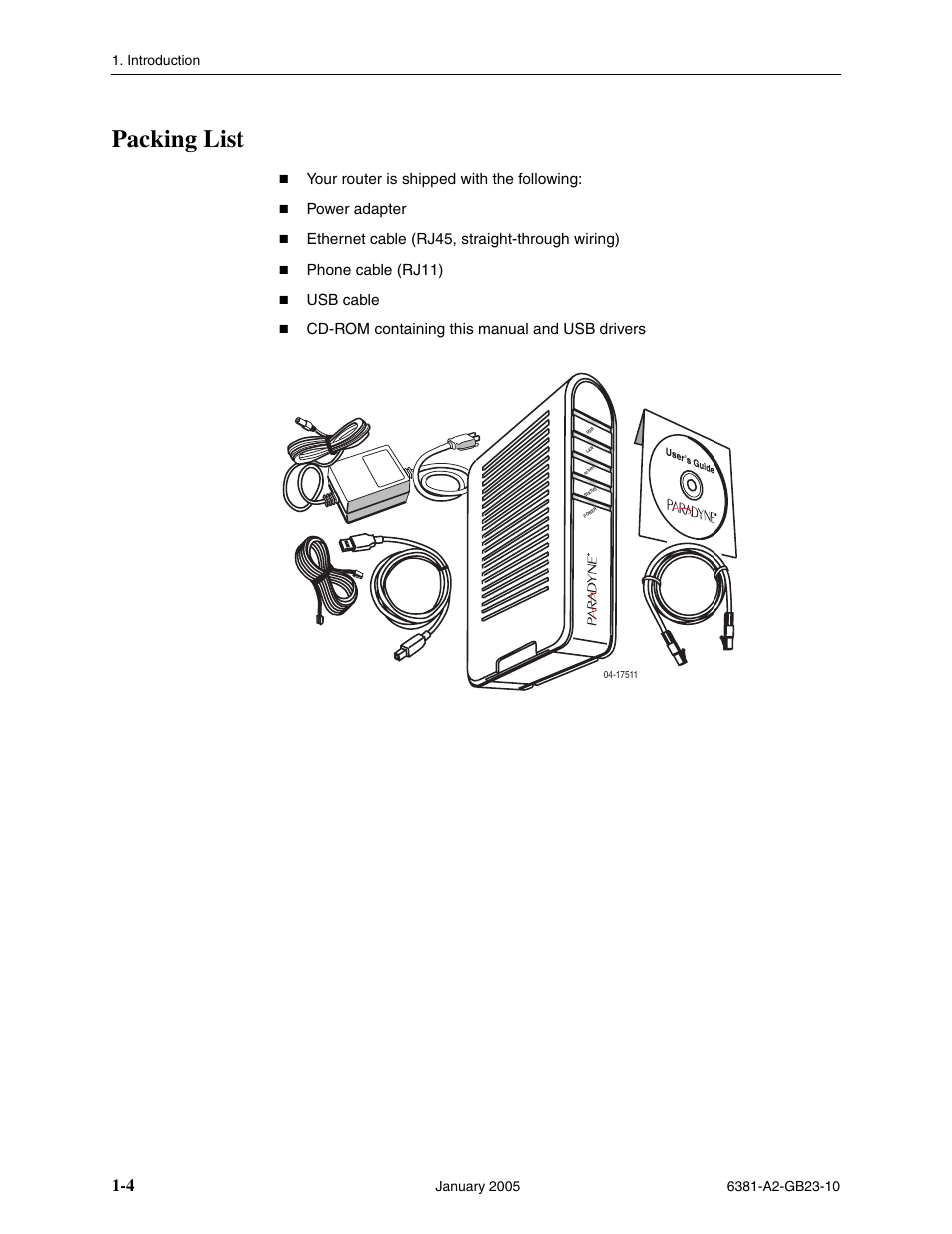 Packing list, Your router is shipped with the following, Power adapter | Ethernet cable (rj45, straight-through wiring), Phone cable (rj11), Usb cable, Cd-rom containing this manual and usb drivers | Paradyne 6381-A3 User Manual | Page 16 / 78