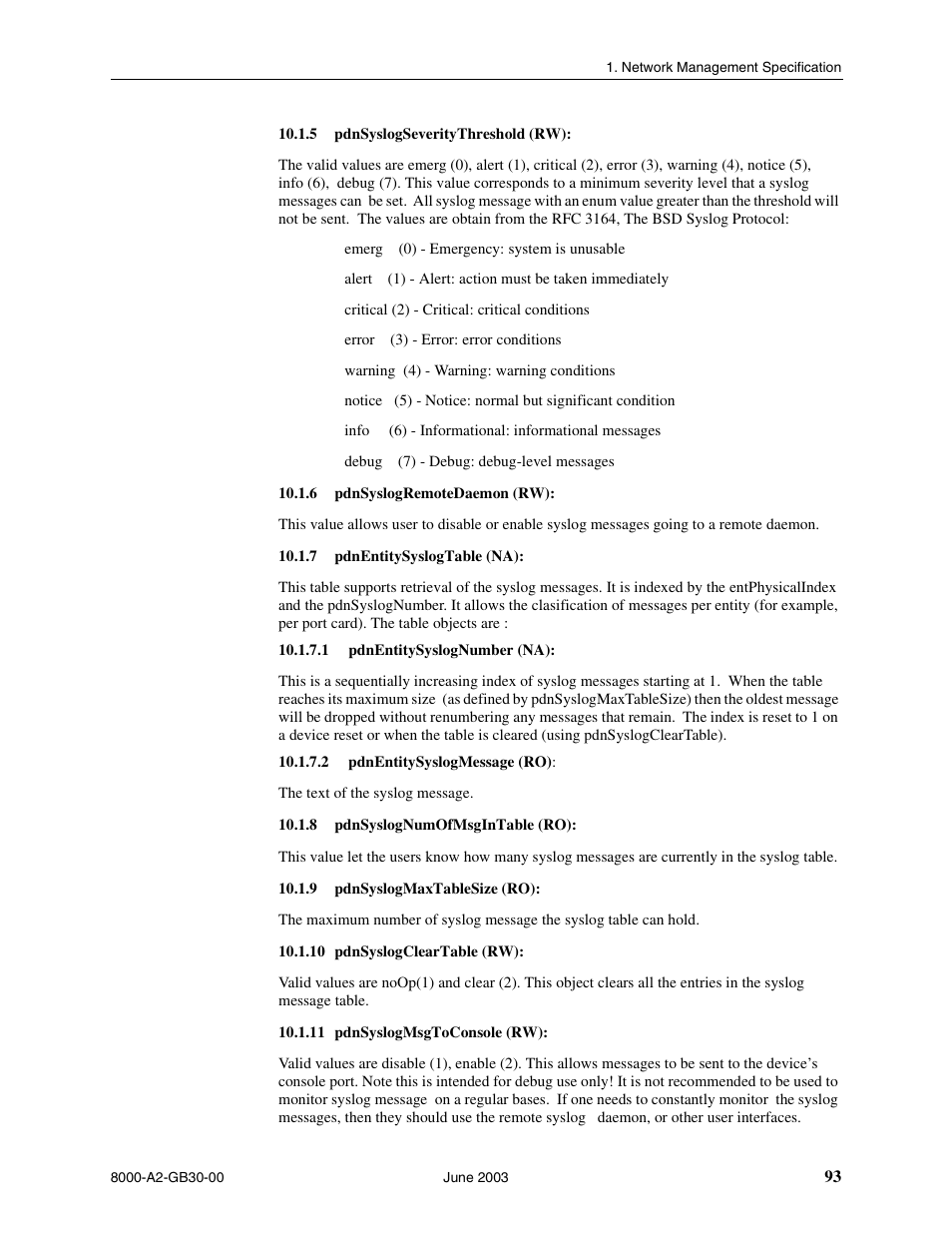 Pdnsyslogseveritythreshold (rw), Pdnsyslogremotedaemon (rw), Pdnentitysyslogtable (na) | Pdnentitysyslognumber (na), Pdnentitysyslogmessage (ro), Pdnsyslognumofmsgintable (ro), Pdnsyslogmaxtablesize (ro), Pdnsyslogcleartable (rw), Pdnsyslogmsgtoconsole (rw) | Paradyne Hotwire 8620 User Manual | Page 99 / 108