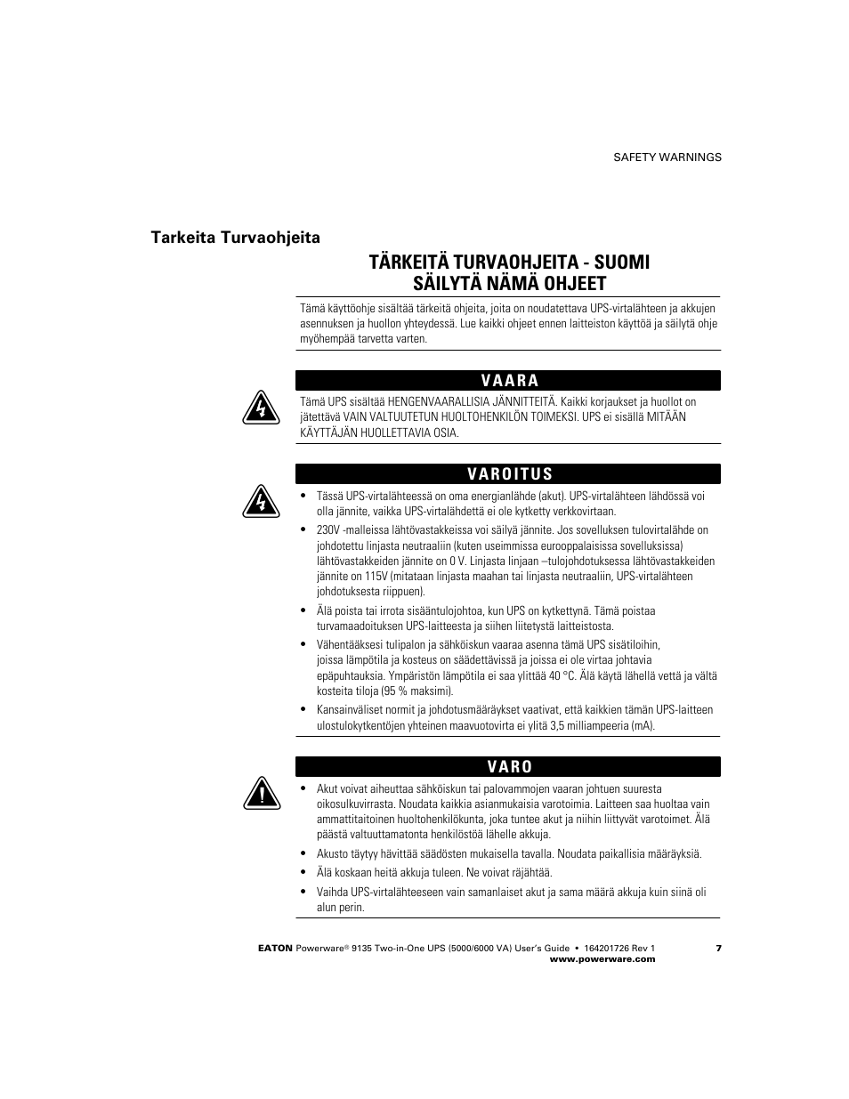 Tärkeitä turvaohjeita − suomi säilytä nämä ohjeet, Tarkeita turvaohjeita | Powerware 9135 Two-in-One UPS 5000/6000 VA User Manual | Page 13 / 82